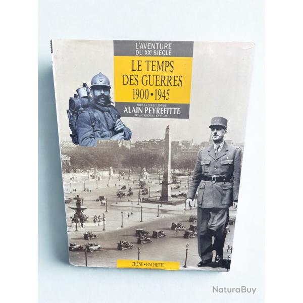 (203.003) Livre Les temps des guerres 1900 - 1945 - Alain Peyrefitte