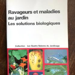 Ravageurs et maladies au jardin - Les solutions biologiques - Terre vivante