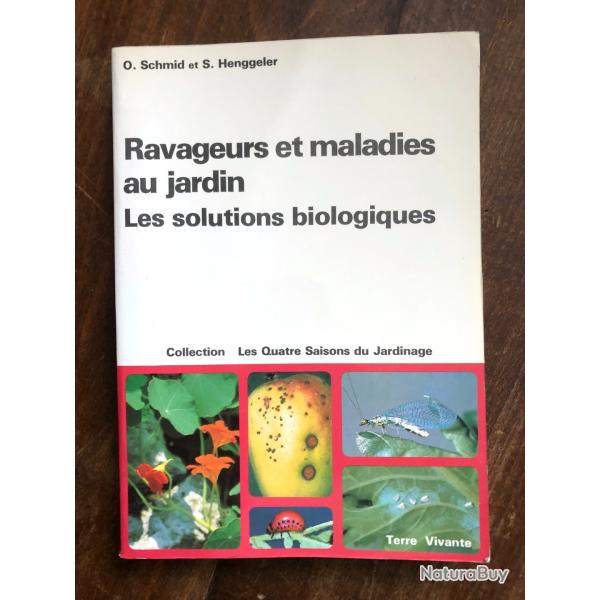 Ravageurs et maladies au jardin - Les solutions biologiques - Terre vivante