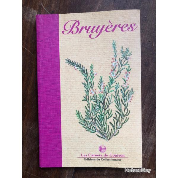 Les carnets de Courson, bruy�res , �ditions du collectionneur 2000