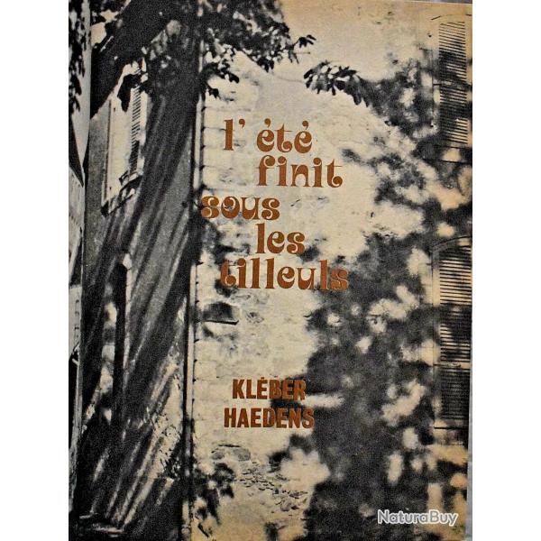 L'�t� finit sous les tilleuls - Kl�ber Haedens