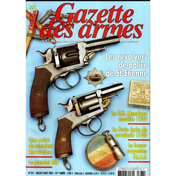 gazette des armes 367, lance roquette piat, r�volvers de police saint-�tienne, bandes mitrailleuses
