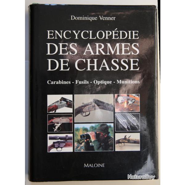 Encyclop�die des Armes de Chasse - Dominique VENNER