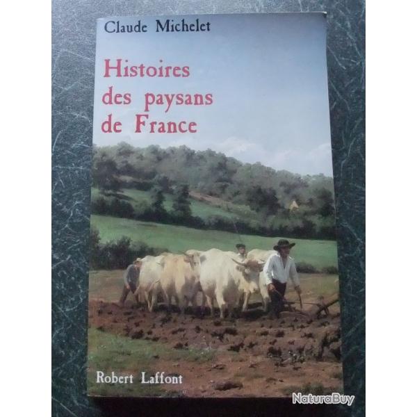 Histoires des paysans de France de Claude Michelet 1996