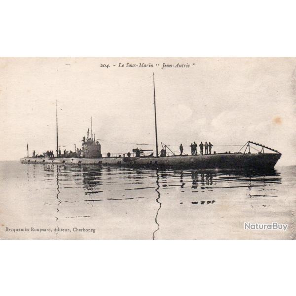 CPA -Marine Guerre - SOUS MARIN " Jean - Autric " - N� 4506