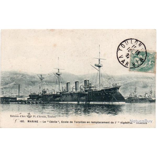 CPA -Marine Militaire - " Le C�cile " �cole de Torpilleur en remplacement de L" Alg�siras " N�4512
