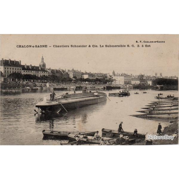 CPA -Marine de Guerre - CHALON -s- SA�NE - Schneider & Cie Le Submersible S. C. 3: a flot N�4514