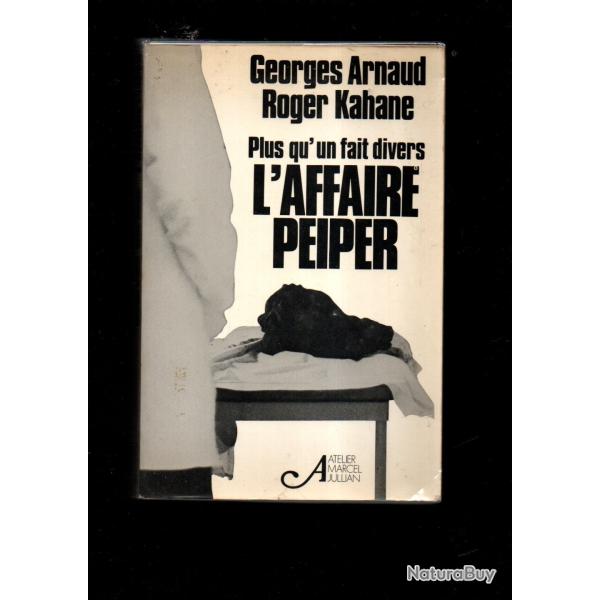 plus qu'un fait divers l'affaire peiper de georges arnaud et roger kahane , jochen peiper ,grand for