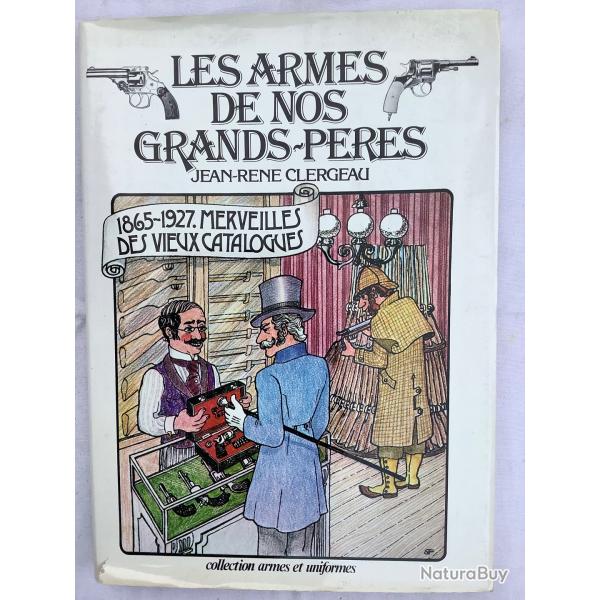 Les Armes de nos Grands-P�res