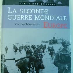 Atlas des guerres : La Seconde Guerre Mondiale - Europe de Charles Messenger - France Loisirs 2001