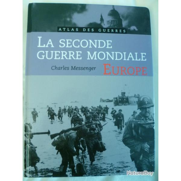 Atlas des guerres : La Seconde Guerre Mondiale - Europe de Charles Messenger - France Loisirs 2001
