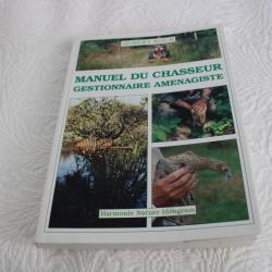 Manuel du chasseur gestionnaire amenagiste