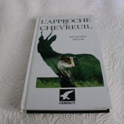 Richard Prior, L'approche du chevreuil