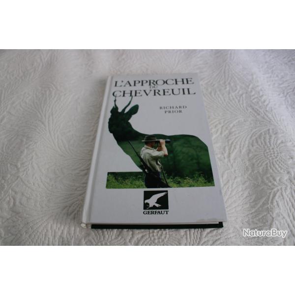 Richard Prior, L'approche du chevreuil