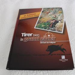 Tirer bien le grand gibier, Bernard de Polignac