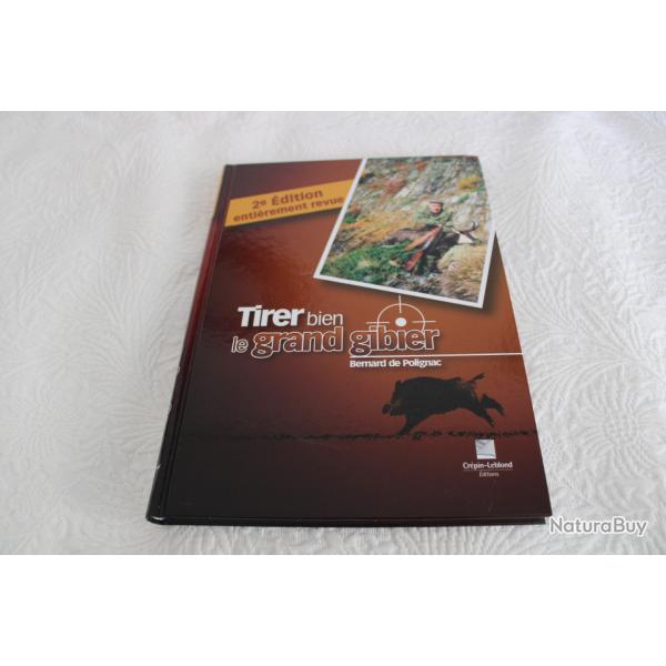 Tirer bien le grand gibier, Bernard de Polignac