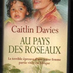 au pays des roseaux de caitlin davies botswana ,