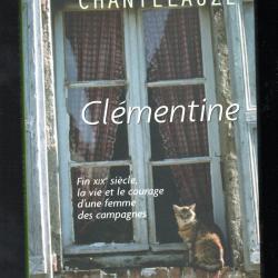 cl&eacute;mentine fin XIXe la vie et le courage d'une femme des campagnes de jean-louis chantelauze, vivero