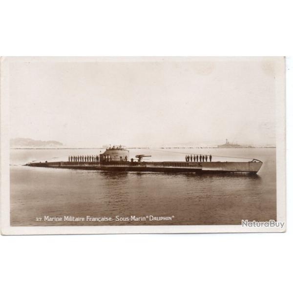 CPA -Marine de Guerre -  SOUS-MARIN " DAUPHIN "- N�6009