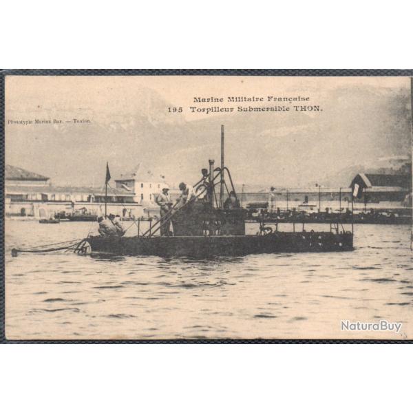 CPA -Marine de Guerre -  Torpilleur Submersible " THON "- N�6010