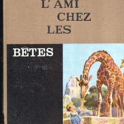 l'ami chez les b&ecirc;tes andr&eacute; demaison
