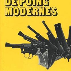 LES ARMES DE POING MODERNES