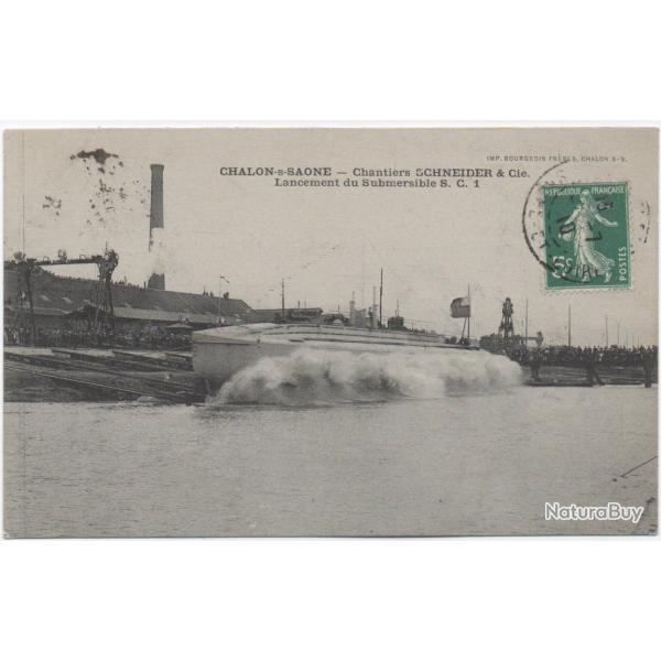 CPA - MARINE DE GUERRE -1 Chalon Sur Sa�ne Ets Schneider Lancement D'un Submersible S.C.1 - N� 6028
