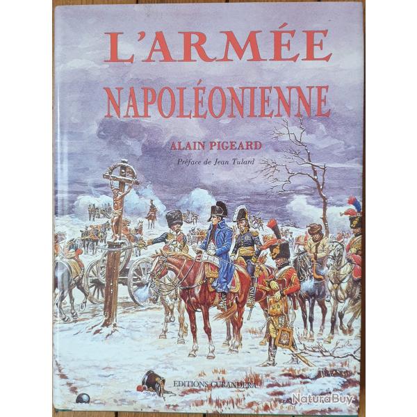 L'Arm�e napol�onienne, Alain Pigeard