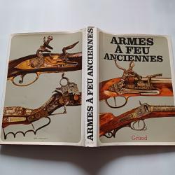 Armes &agrave; feu anciennes