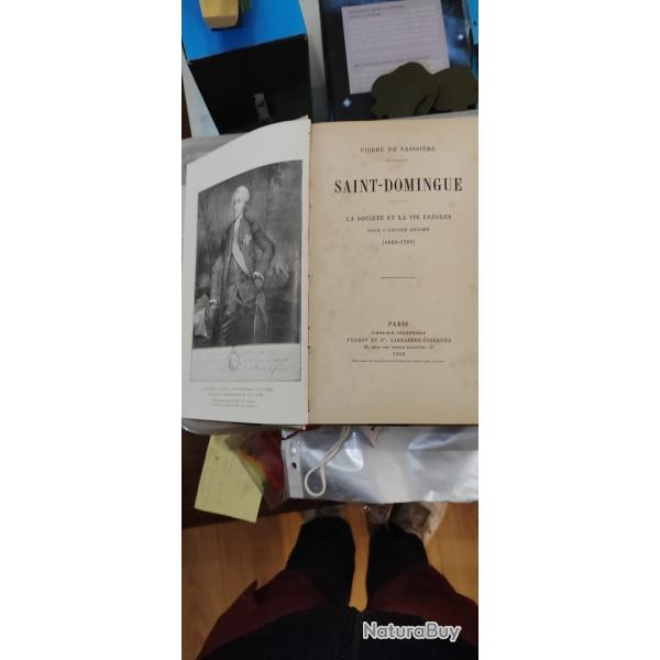 �dition Originale : Saint-Domingue : La soci�t� et la vie cr�oles sous l'ancien r�gime.