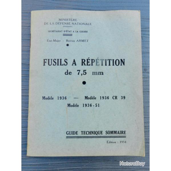 NOTICE DES FUSILS REGLEMENTAIRES CALIBRE 7.5MM �dition 1954