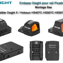 Montage / Embase Osight bas pour rail Picatinny - Compatible Holosun
