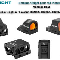 Montage / Embase Osight Haut pour rail Picatinny - Compatible Holosun