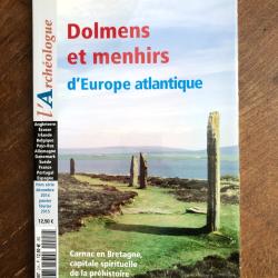 Dolmens et menhirs d'Europe atlantique - l'arch&eacute;ologue hors s&eacute;rie 2014/2015
