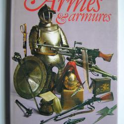 Histoire illustr&eacute;e des armes et armures