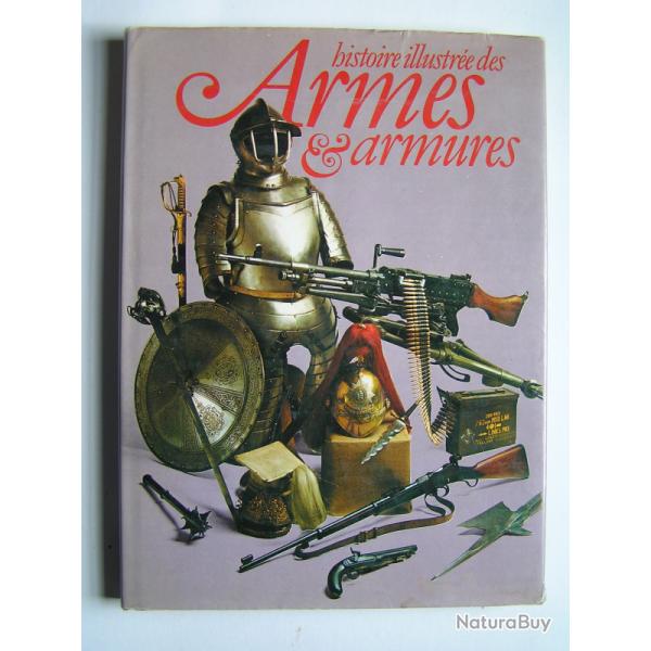 Histoire illustr�e des armes et armures