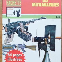 ARMES AUTOMATIQUES LES MITRAILLEUSES