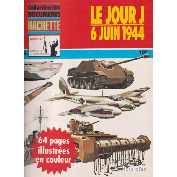 LE JOUR J - 6 JUIN 1944