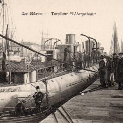 CPA - MARINE de GUERRE - Le HAVRE - Torpilleurs " L'arquebuse  -N&deg;1422