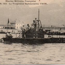 CPA - MARINE de GUERRE -Le Torpilleur Submersible  "  THON " -N&deg;6044