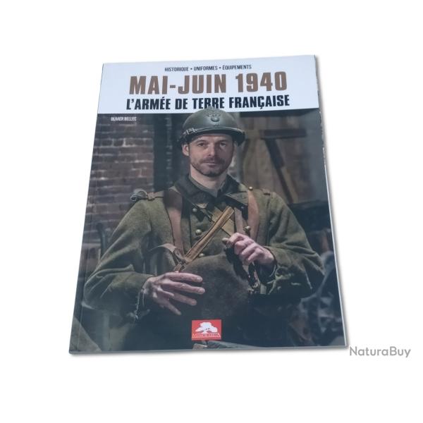 Mai - Juin 1940 - L'Arm�e de terre Fran�aise by MEMORABILIA
