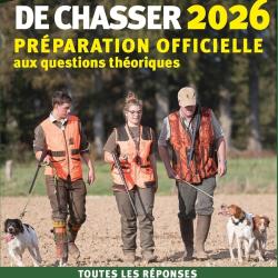 L'Examen du permis de chasser 2026 (broch&eacute;, illustr&eacute;) - Manuel officiel valid&eacute; par la F&eacute;d&eacute;ration Nat
