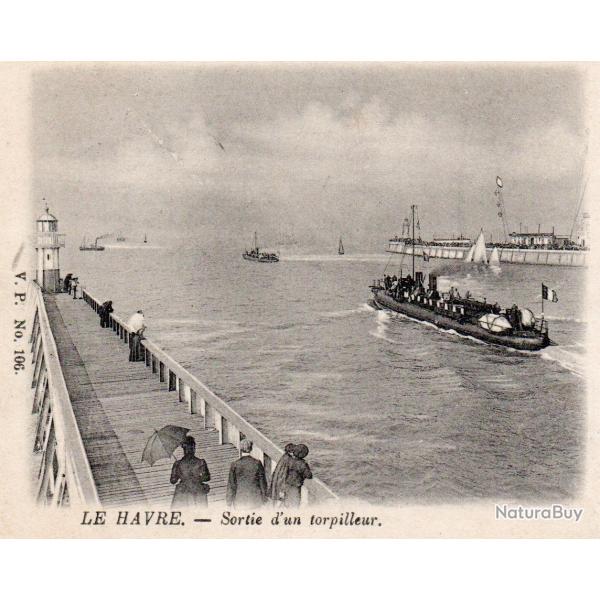 CPA - Marine de Guerre -LE HAVRE - Sortie d'un torpilleur -N�6058