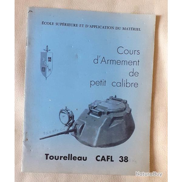 COURS D'ARMEMENT DE PETIT CALIBRE : TOURELLEAU CAFL 38 - 1974