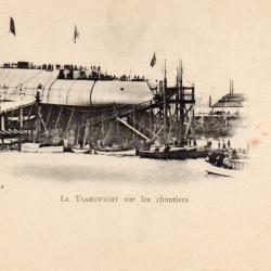 CPA - Marine de Guerre - LE TSAREWICHT SUR LES CHANTIERS - N&deg;6069