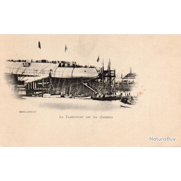 CPA - Marine de Guerre - LE TSAREWICHT SUR LES CHANTIERS - N�6069