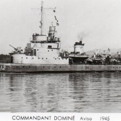 CPA - Marine de Guerre -  COMMANDANT DOMINE Aviso 1945 -N&deg;6085
