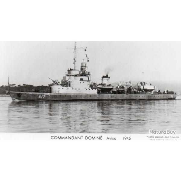 CPA - Marine de Guerre -  COMMANDANT DOMINE Aviso 1945 -N�6085