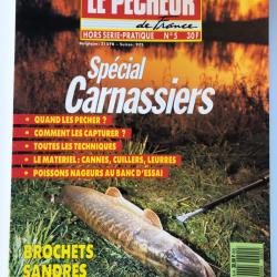 Hors S&eacute;rie Sp&eacute;cial CARNASSIERS - Le P&ecirc;cheur de France- 1988 -