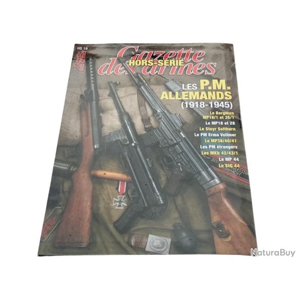 Magazine gazette des armes hors s�rie n� 19 - Les P-M allemands 78 pages